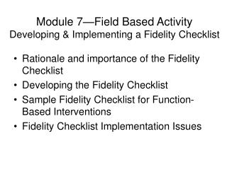 Module 7—Field Based Activity Developing &amp; Implementing a Fidelity Checklist