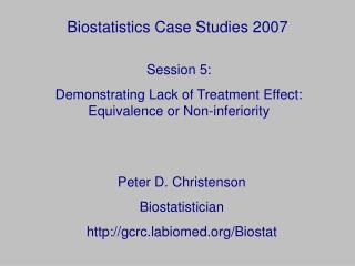 Biostatistics Case Studies 2007