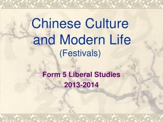 Chinese Culture and Modern Life (Festivals)