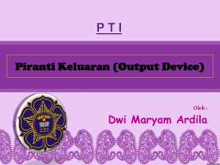 Piranti Keluaran (Output Device)