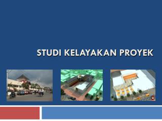 STUDI KELAYAKAN PROYEK