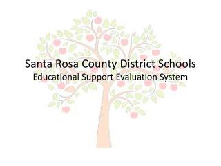 Santa Rosa County District Schools Educational Support Evaluation System