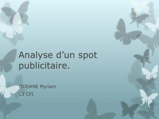 Analyse d’un spot publicitaire.