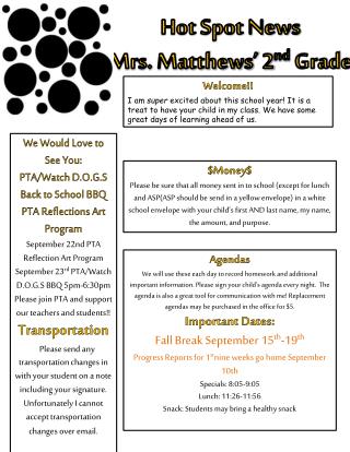 Hot Spot News Mrs. Matthews’ 2 nd Grade