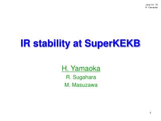IR stability at SuperKEKB