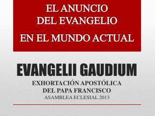 EVANGELII GAUDIUM