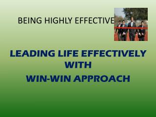 BEING HIGHLY EFFECTIVE