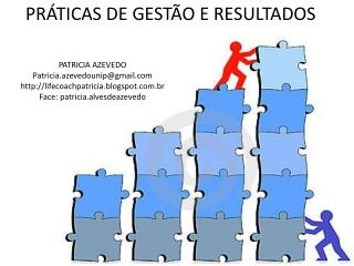 PRÁTICAS DE GESTÃO E RESULTADOS