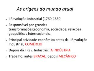 As origens do mundo atual