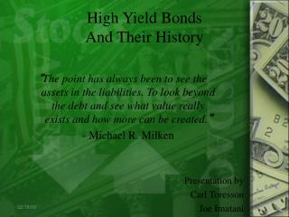 High Yield Bonds And Their History