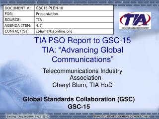 TIA PSO Report to GSC-15 TIA: “Advancing Global Communications”