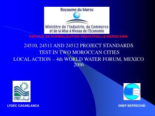 24510, 24511 AND 24512 PROJECT STANDARDS TEST IN TWO MOROCCAN CITIES