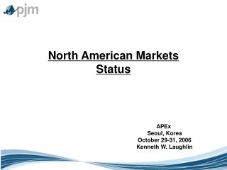 North American Markets Status