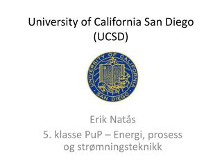 University of California San Diego ( UCSD)