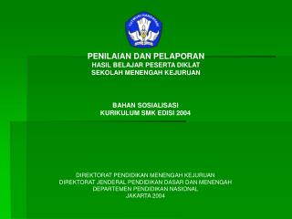 DIREKTORAT PENDIDIKAN MENENGAH KEJURUAN DIREKTORAT JENDERAL PENDIDIKAN DASAR DAN MENENGAH