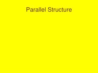 Parallel Structure