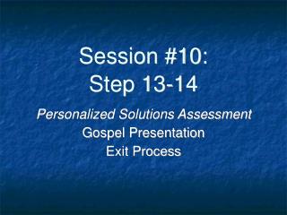 Session #10: Step 13-14