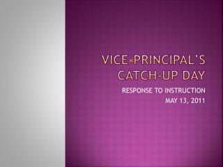 Vice-Principal’s catch-up Day