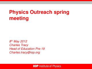 Physics Outreach spring meeting