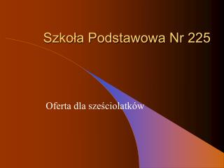 Szkoła Podstawowa Nr 225