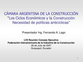 LVII Reunión Consejo Ejecutivo Federación Interamericana de la Industria de la Construcción