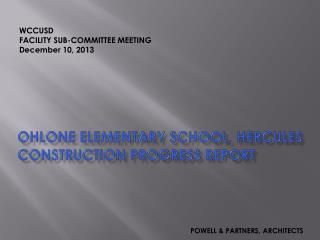 OHLONE ELEMENTARY SCHOOL, HERCULES CONSTRUCTION PROGRESS REPORT