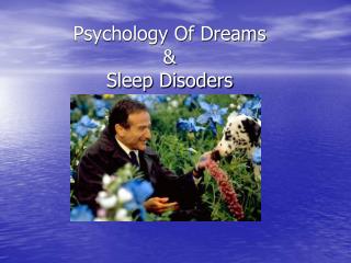 Psychology Of Dreams &amp; Sleep Disoders