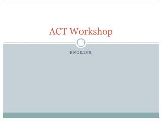 ACT Workshop