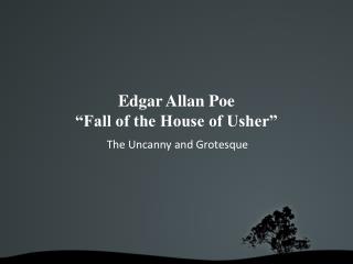 Edgar Allan Poe “Fall of the House of Usher”