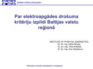 Par elektroapgādes drošuma kritēriju izpildi Baltijas valstu reģionā