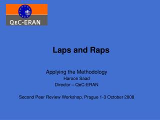 Laps and Raps