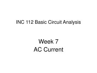 INC 112 Basic Circuit Analysis