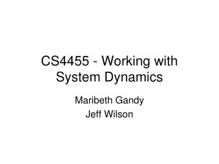 CS4455 - Working with System Dynamics