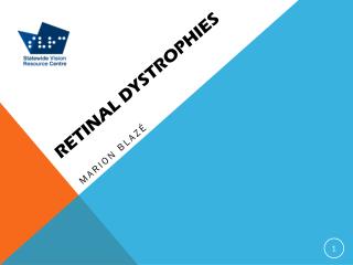 Retinal dystrophies