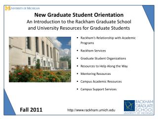 Rackham ’ s Relationship with Academic Programs Rackham Services Graduate Student Organizations