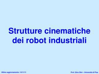 Strutture cinematiche dei robot industriali