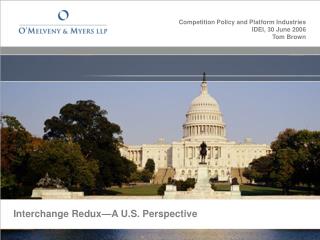 Interchange Redux —A U.S. Perspective