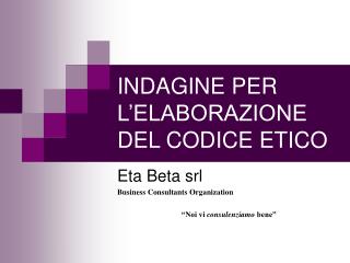 INDAGINE PER L’ELABORAZIONE DEL CODICE ETICO