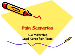 Pain Scenarios