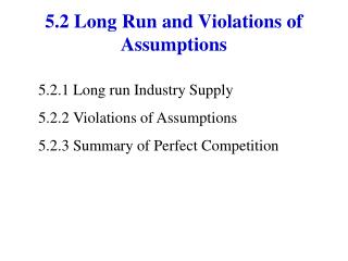 5.2 Long Run and Violations of Assumptions