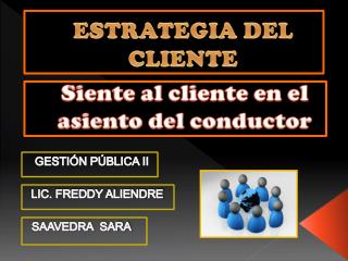 ESTRATEGIA DEL CLIENTE