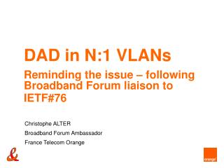 DAD in N:1 VLANs Reminding the issue – following Broadband Forum liaison to IETF#76