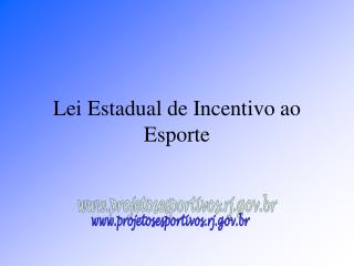 Lei Estadual de Incentivo ao Esporte