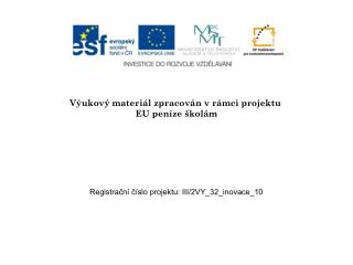 Výukový materiál zpracován v rámci projektu EU peníze školám