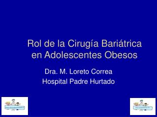 Rol de la Cirugía Bariátrica en Adolescentes Obesos
