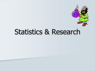 Statistics &amp; Research