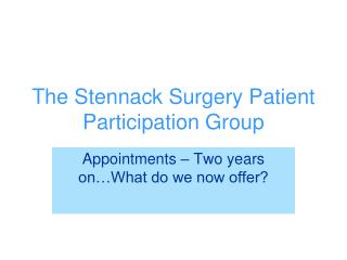 The Stennack Surgery Patient Participation Group