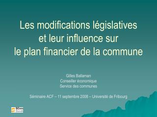 Les modifications législatives et leur influence sur le plan financier de la commune
