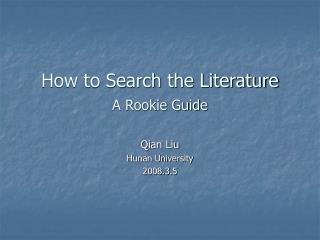 How to Search the Literature A Rookie Guide