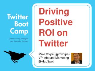 Driving Positive ROI on Twitter